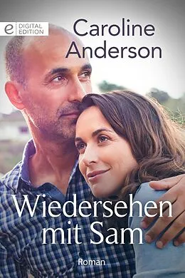 E-Book (epub) Wiedersehen mit Sam von Caroline Anderson