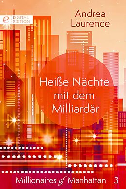 E-Book (epub) Heiße Nächte mit dem Milliardär von Andrea Laurence