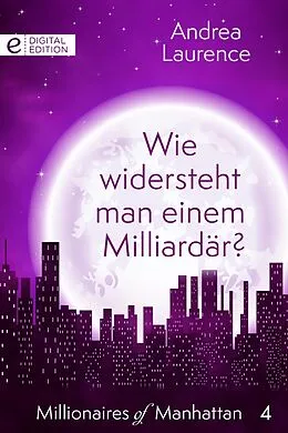 E-Book (epub) Wie widersteht man einem Milliardär? von Andrea Laurence