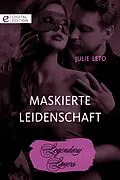 E-Book (epub) Maskierte Leidenschaft von Julie Leto