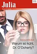 E-Book (epub) Warum so kühl, Dr. O'Doherty? von Susan Carlisle