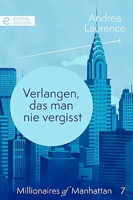 E-Book (epub) Verlangen, das man nie vergisst von Andrea Laurence