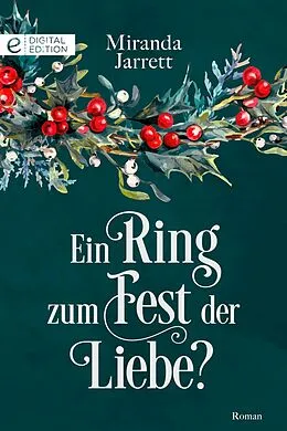 E-Book (epub) Ein Ring zum Fest der Liebe? von Miranda Jarrett