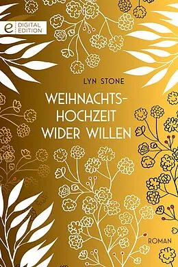 E-Book (epub) Weihnachtshochzeit wider Willen von Lyn Stone