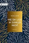 E-Book (epub) Wie ein Licht in dunkler Nacht von Trisha David