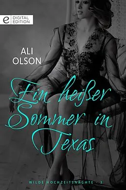 E-Book (epub) Ein heißer Sommer in Texas von Ali Olson