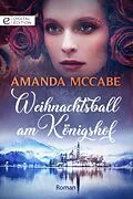 E-Book (epub) Weihnachtsball am Königshof von Amanda Mccabe