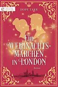 E-Book (epub) Ein Weihnachtsmärchen in London von Hope Tarr