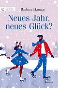 E-Book (epub) Neues Jahr, neues Glück? von Barbara Hannay