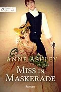 E-Book (epub) Miss in Maskerade von Anne Ashley