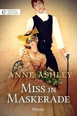 E-Book (epub) Miss in Maskerade von Anne Ashley