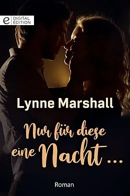E-Book (epub) Nur für diese eine Nacht ... von Lynne Marshall