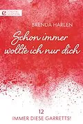 E-Book (epub) Schon immer wollte ich nur dich von Brenda Harlen
