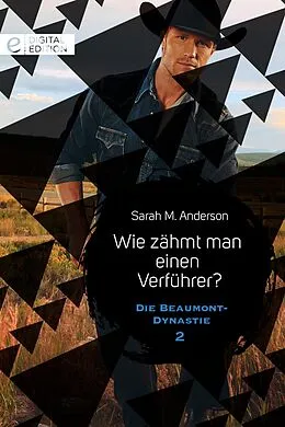 E-Book (epub) Wie zähmt man einen Verführer? von Sarah M. Anderson