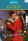 E-Book (epub) Bianca Gold Band 24 von Gina Wilkins, Debbie Macomber, Judy Duarte