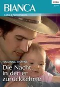 E-Book (epub) Die Nacht, in der er zurückkehrte von Raeanne Thayne