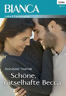 E-Book (epub) Schöne, rätselhafte Becca von Raeanne Thayne