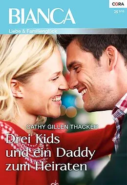 E-Book (epub) Drei Kids und ein Daddy zum Heiraten von Cathy Gillen Thacker