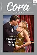 E-Book (epub) Heiratsantrag über den Wolken von Trisha David