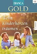 E-Book (epub) Bianca Gold Band 41 von Marie Ferrarella, Elizabeth Lane, Rita Herron