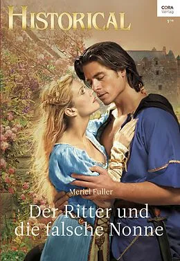 E-Book (epub) Der Ritter und die falsche Nonne von Meriel Fuller