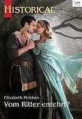 E-Book (epub) Vom Ritter entehrt? von Elisabeth Hobbes