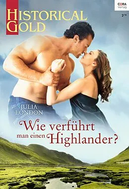 E-Book (epub) Wie verführt man einen Highlander? von Julia London
