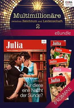 E-Book (epub) Multimillionäre - zwischen Reichtum und Leidenschaft 2 von Jane Porter, Lucy Ellis, Lee Wilkinson