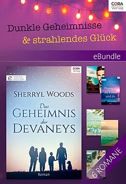 E-Book (epub) Dunkle Geheimnisse & strahlendes Glück von Sherryl Woods, Laurie Paige, Karen Leabo