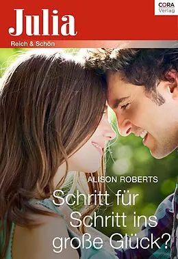 E-Book (epub) Schritt für Schritt ins große Glück? von Alison Roberts