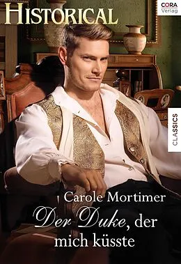 E-Book (epub) Der Duke, der mich küsste von Carole Mortimer