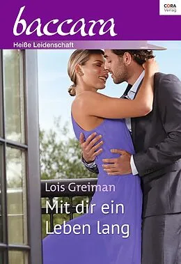E-Book (epub) Mit dir ein Leben lang von Lois Greiman