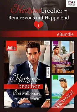 E-Book (epub) Herzensbrecher - Rendezvous mit Happy End 1 von Rebecca Winters, Kate Hewitt, Trish Morey