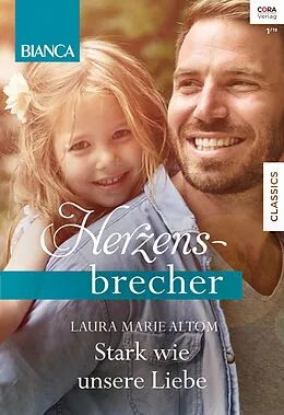 E-Book (epub) Stark wie unsere Liebe von Laura Marie Altom