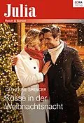 E-Book (epub) Küsse in der Weihnachtsnacht von Catherine Spencer