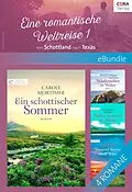 E-Book (epub) Eine Romantische Weltreise - 1: von Schottland nach Texas von Julianna Morris, Victoria Chancellor, Carole Mortimer