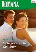 E-Book (epub) Mein griechischer Geliebter von Michelle Reid
