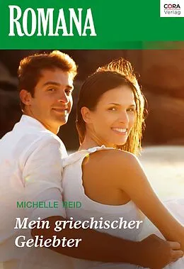 E-Book (epub) Mein griechischer Geliebter von Michelle Reid