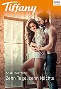 E-Book (epub) Zehn Tage, zehn Nächte von Kate Hoffmann