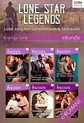 E-Book (epub) Lone Star Legends - Liebe zwischen Geheimnissen & Skandalen - 6-teilige Serie von Sara Orwig