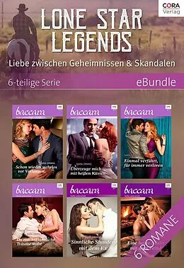 E-Book (epub) Lone Star Legends - Liebe zwischen Geheimnissen & Skandalen - 6-teilige Serie von Sara Orwig