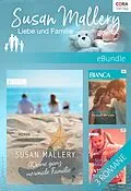 E-Book (epub) Susan Mallery - Liebe und Familie von Susan Mallery