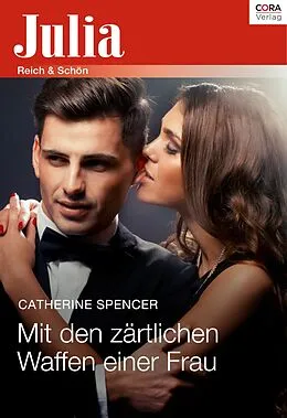 E-Book (epub) Mit den zärtlichen Waffen einer Frau von Catherine George