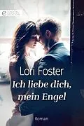 E-Book (epub) Ich liebe dich, mein Engel von Lori Foster