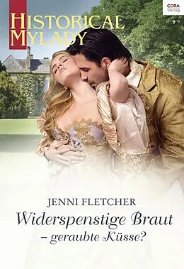 E-Book (epub) Widerspenstige Braut - geraubte Küsse? von Jenni Fletcher