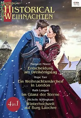 E-Book (epub) Historical Weihnachten Band 12 von Margaret Moore, Ruth Langan, Hope Tarr