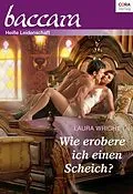 E-Book (epub) Wie erobere ich einen Scheich? von Laura Wright