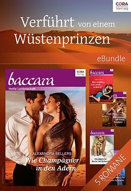E-Book (epub) Verführt von einem Wüstenprinzen von Debbi Rawlins, Alexandra Sellers, Laura Wright