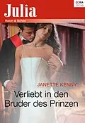 E-Book (epub) Verliebt in den Bruder des Prinzen von Janette Kenny