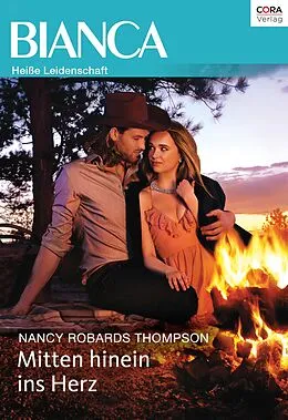 E-Book (epub) Mitten hinein ins Herz von Nancy Robards Thompson